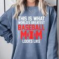 This Is What World's Greatest Baseball Mom Baseball Comfort Colors Sweatshirt Denim This Is What World's Greatest Baseball Mom Baseball Comfort Colors Sweatshirt Denim