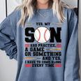 Yes Son Has Practice a Game Baseball Mom Comfort Colors Sweatshirt Denim