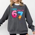 I Was 6 Now I'm 7 Meme Six Seven Baseball 7th Birthday Comfort Colors Sweatshirt Pepper I Was 6 Now I'm 7 Meme Six Seven Baseball 7th Birthday Comfort Colors Sweatshirt Pepper