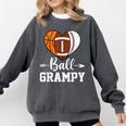 Ball Grampy Basketball Football Baseball Player Comfort Colors Sweatshirt Pepper Ball Grampy Basketball Football Baseball Player Comfort Colors Sweatshirt Pepper