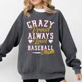 Baseball Mom Crazy Proud Always Loud Mother's Day Premium Comfort Colors Sweatshirt Pepper