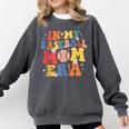 In My Baseball Mom Era Cute Mommy Groovy Comfort Colors Sweatshirt Pepper