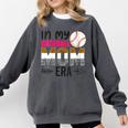 In My Baseball Mom Era Baseball Mom Mother Comfort Colors Sweatshirt Pepper In My Baseball Mom Era Baseball Mom Mother Comfort Colors Sweatshirt Pepper