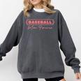 Baseball Mom Forever Baseball Mom Comfort Colors Sweatshirt Pepper