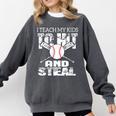 Baseball Mom Quote I Teach My Kids To Hit And Steal Comfort Colors Sweatshirt Pepper Baseball Mom Quote I Teach My Kids To Hit And Steal Comfort Colors Sweatshirt Pepper