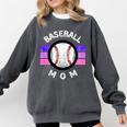 Baseball Mom Sports Mom Proud Baseball Mom Premium Comfort Colors Sweatshirt Pepper