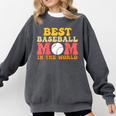 Best Baseball Mom In The World Baseball Comfort Colors Sweatshirt Pepper