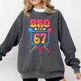 Bro I’m 67 Baseball Drip Number 67 Player 67th Birthday Comfort Colors Sweatshirt Pepper Bro I’m 67 Baseball Drip Number 67 Player 67th Birthday Comfort Colors Sweatshirt Pepper
