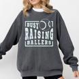 Busy Raising Ballers Graphic For Baseball Moms Comfort Colors Sweatshirt Pepper Busy Raising Ballers Graphic For Baseball Moms Comfort Colors Sweatshirt Pepper