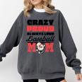 Crazy Proud Always Loud Baseball Mom Saying Premium Comfort Colors Sweatshirt Pepper