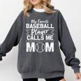 Cute My Favorite Baseball Player Calls Me Mom Baseball Moms Comfort Colors Sweatshirt Pepper