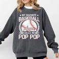 My Favorite Baseball Player Calls Me Pop Pop Comfort Colors Sweatshirt Pepper