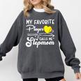 My Favorite Player Calls Me Stepmom Softball Baseball Mom Comfort Colors Sweatshirt Pepper My Favorite Player Calls Me Stepmom Softball Baseball Mom Comfort Colors Sweatshirt Pepper