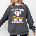 My Favorite Players Call Me MomMom Baseball Mom Mom Comfort Colors Sweatshirt Pepper