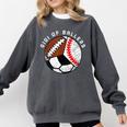 Gigi Of Ballers Baseball Soccer Football Gigi Comfort Colors Sweatshirt Pepper