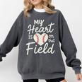 My Heart Is On That Field Baseball Comfort Colors Sweatshirt Pepper My Heart Is On That Field Baseball Comfort Colors Sweatshirt Pepper