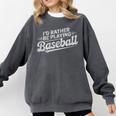 I'd Rather Be Playing Baseball Player Coach Fan Game Day Tee Premium Tri-Blend Comfort Colors Sweatshirt Pepper I'd Rather Be Playing Baseball Player Coach Fan Game Day Tee Premium Tri-Blend Comfort Colors Sweatshirt Pepper
