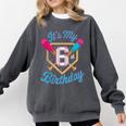 It's My 6th Birthday Baseball Fan Fun Party Celebration Comfort Colors Sweatshirt Pepper It's My 6th Birthday Baseball Fan Fun Party Celebration Comfort Colors Sweatshirt Pepper
