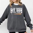Let Me Through My Son Is Out There Baseball Mom Comfort Colors Sweatshirt Pepper Let Me Through My Son Is Out There Baseball Mom Comfort Colors Sweatshirt Pepper