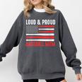 Loud & Proud Baseball Mom Sport Comfort Colors Sweatshirt Pepper Loud & Proud Baseball Mom Sport Comfort Colors Sweatshirt Pepper