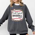 Loud & Proud Baseball Mom Women Comfort Colors Sweatshirt Pepper