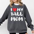 I LOVE MY BASEBALL MOM Comfort Colors Sweatshirt Pepper I LOVE MY BASEBALL MOM Comfort Colors Sweatshirt Pepper