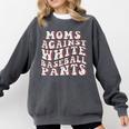 Mom Against Baseball Pants Baseball Mom Comfort Colors Sweatshirt Pepper