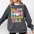In My Mom Of Ballers Era Groovy Volleyball Baseball Mom Cute Comfort Colors Sweatshirt Pepper In My Mom Of Ballers Era Groovy Volleyball Baseball Mom Cute Comfort Colors Sweatshirt Pepper