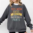 This Mom Hates White Baseball Pants Quote For a Baseball Mom Comfort Colors Sweatshirt Pepper This Mom Hates White Baseball Pants Quote For a Baseball Mom Comfort Colors Sweatshirt Pepper