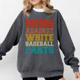 Moms Against Baseball Pants Baseball Mom Mother Comfort Colors Sweatshirt Pepper Moms Against Baseball Pants Baseball Mom Mother Comfort Colors Sweatshirt Pepper