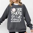 He Plays She Dances Mom Of Both Dancing And Baseball Mom Comfort Colors Sweatshirt Pepper