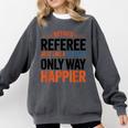 Retired Basketball Referee For Baseball Refs Comfort Colors Sweatshirt Pepper Retired Basketball Referee For Baseball Refs Comfort Colors Sweatshirt Pepper