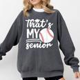 My Senior Baseball Senior Mom 2026 Baseball Senior Mama Comfort Colors Sweatshirt Pepper My Senior Baseball Senior Mom 2026 Baseball Senior Mama Comfort Colors Sweatshirt Pepper