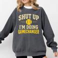 Shut Up I'm Doing Gamechanger Baseball Softball Cheer Comfort Colors Sweatshirt Pepper Shut Up I'm Doing Gamechanger Baseball Softball Cheer Comfort Colors Sweatshirt Pepper