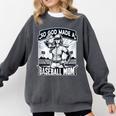 So God Made A Baseball Mom Baseball Player Comfort Colors Sweatshirt Pepper So God Made A Baseball Mom Baseball Player Comfort Colors Sweatshirt Pepper