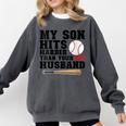 My Son Hits Harder Than Your Husband Baseball Mom Comfort Colors Sweatshirt Pepper