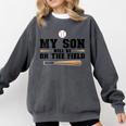 My Son Will Be On The Field Baseball Mom Comfort Colors Sweatshirt Pepper