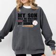 My Son Will Be Waiting For You At Home Baseball Mom Comfort Colors Sweatshirt Pepper
