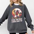 Steal That Base I Double Dare You Baseball Catcher Comfort Colors Sweatshirt Pepper Steal That Base I Double Dare You Baseball Catcher Comfort Colors Sweatshirt Pepper
