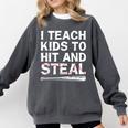I Teach Kids To Hit And Steal Baseball Coach Sport Lover Men Comfort Colors Sweatshirt Pepper I Teach Kids To Hit And Steal Baseball Coach Sport Lover Men Comfort Colors Sweatshirt Pepper
