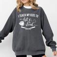 I Teach My Kids To Hit And Steal Baseball Mom Comfort Colors Sweatshirt Pepper