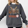 I Teach My Kids To Hit And Steal Baseball Moms Quote Comfort Colors Sweatshirt Pepper