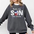Thats My Son Out There For a Dominican Baseball Mom Comfort Colors Sweatshirt Pepper Thats My Son Out There For a Dominican Baseball Mom Comfort Colors Sweatshirt Pepper