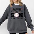 Warning Will Yell Loudly My Son Baseball Mom Comfort Colors Sweatshirt Pepper Warning Will Yell Loudly My Son Baseball Mom Comfort Colors Sweatshirt Pepper