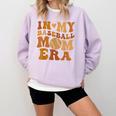 In My Baseball Mom Era For Mama Comfort Colors Sweatshirt Crimson In My Baseball Mom Era For Mama Comfort Colors Sweatshirt Crimson