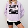 My Favorite Baseball Player Calls Me Gamma Comfort Colors Sweatshirt Crimson