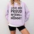 Loud & Proud Baseball Mommy Sports Lover Mom Women Comfort Colors Sweatshirt Crimson Loud & Proud Baseball Mommy Sports Lover Mom Women Comfort Colors Sweatshirt Crimson