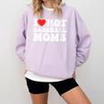 I Love Hot Baseball Moms Sport Men Women I Heart Hot Moms Comfort Colors Sweatshirt Crimson I Love Hot Baseball Moms Sport Men Women I Heart Hot Moms Comfort Colors Sweatshirt Crimson