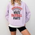 Moms Against Baseball Pants Season Baseball Mom Raglan Baseball Tee Comfort Colors Sweatshirt Crimson