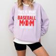 This Is What World's Greatest Baseball Mom Baseball Comfort Colors Sweatshirt Crimson This Is What World's Greatest Baseball Mom Baseball Comfort Colors Sweatshirt Crimson